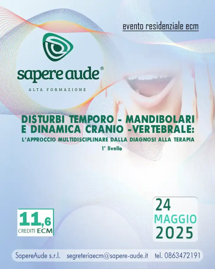 Disturbi Temporo-Mandibolari e Dinamica Cranio-Vertebrale: l'approccio multidisciplinare dalla diagnosi alla terapia. I° Livello